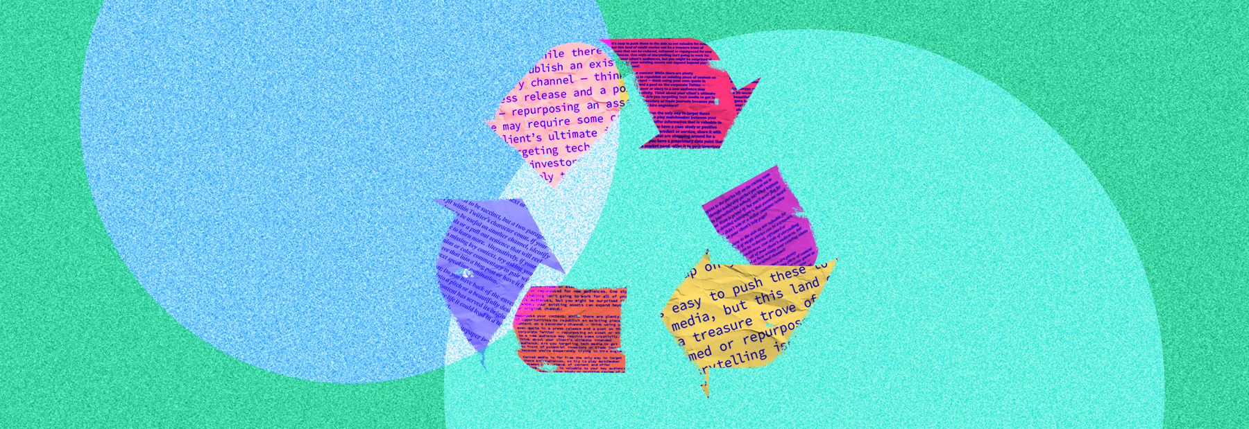 Getting More Out of Your Content: Reduce, Reframe, Repurpose